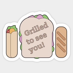 Grilled to See You! Sandwich Graphic Artwork Sticker